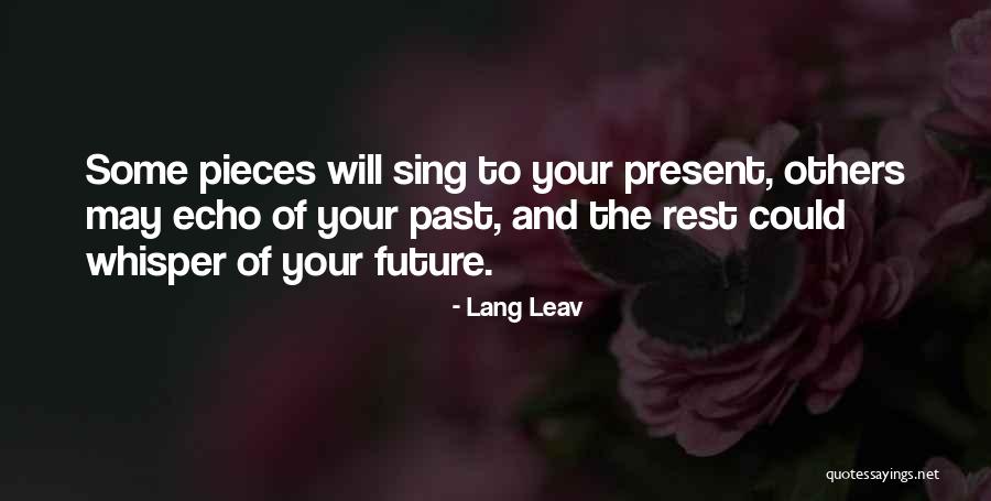 Present To Past Quotes By Lang Leav Present To Past Quotes By Lang Leav