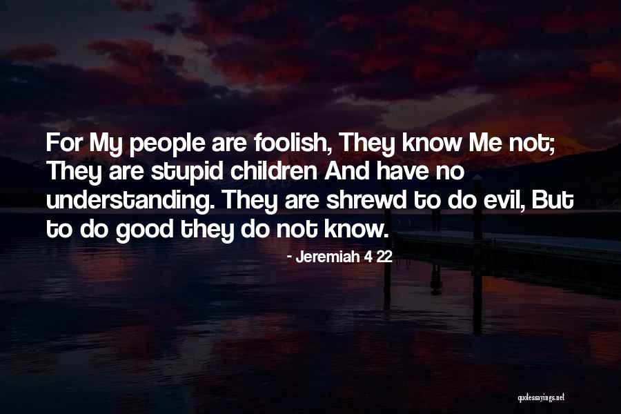 Present Toys Quotes By Jeremiah 4 22 Present Toys Quotes By Jeremiah 4 22