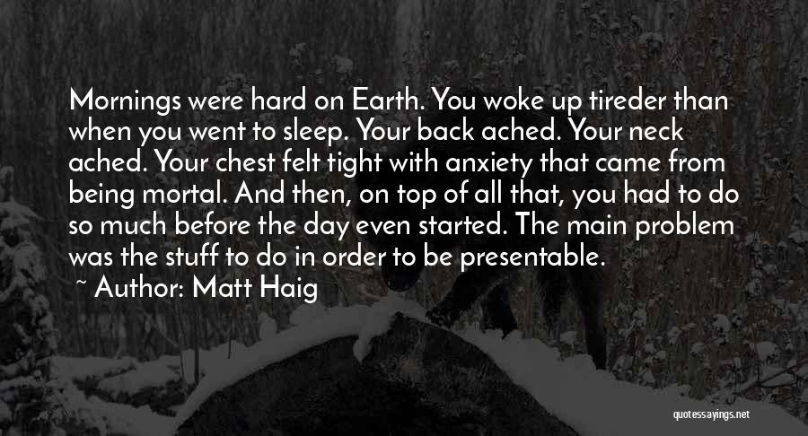 Presentable Quotes By Matt Haig