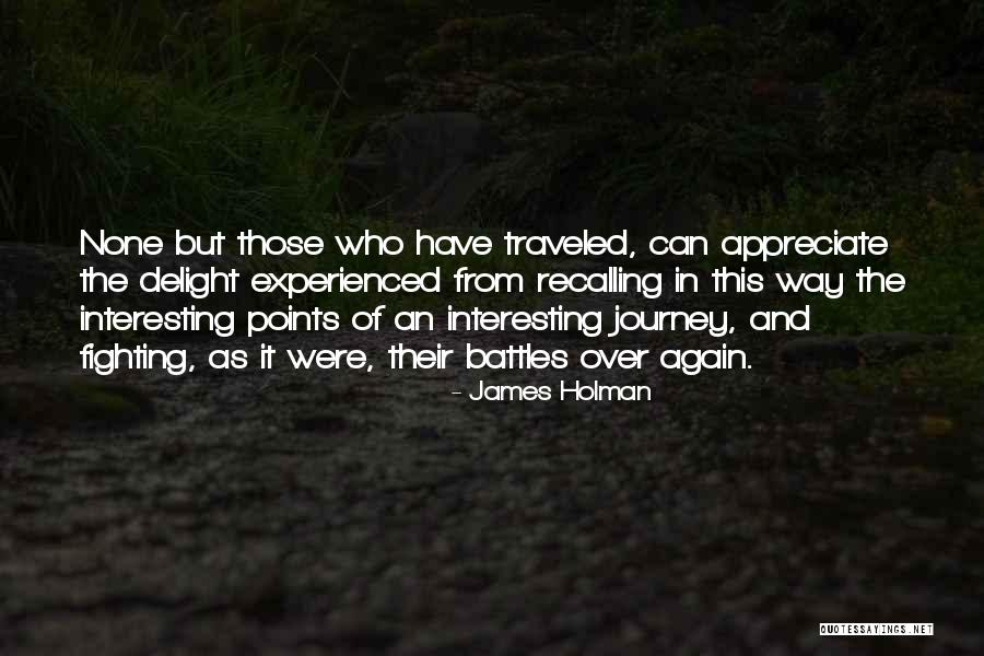 Presentarse Quotes By James Holman Presentarse Quotes By James Holman