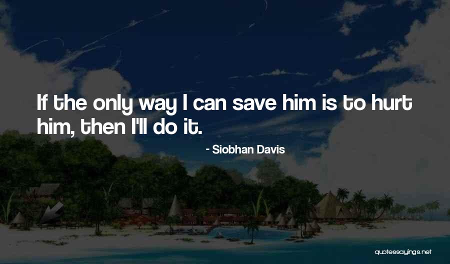 Presentarse Quotes By Siobhan Davis Presentarse Quotes By Siobhan Davis