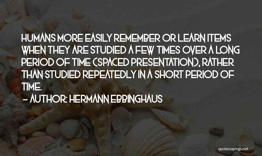 Presentation Quotes By Hermann Ebbinghaus