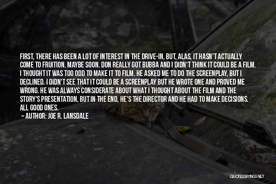 Presentation Quotes By Joe R. Lansdale