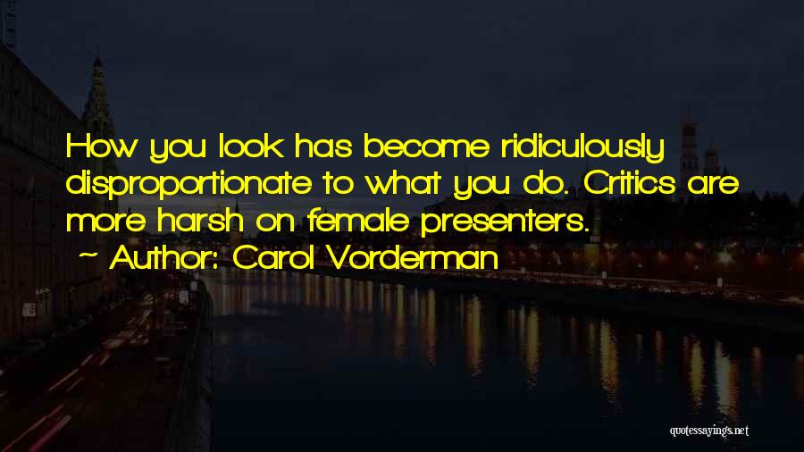 Presenters Quotes By Carol Vorderman