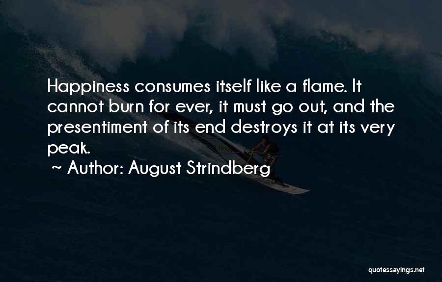 Presentiment Quotes By August Strindberg