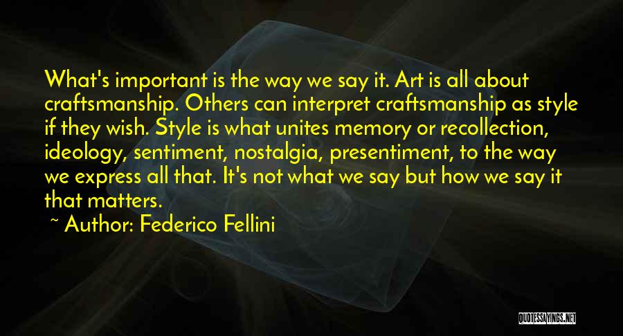 Presentiment Quotes By Federico Fellini