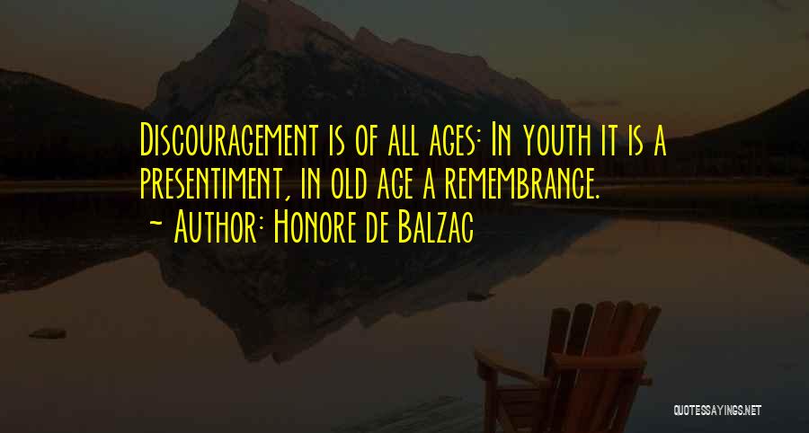 Presentiment Quotes By Honore De Balzac