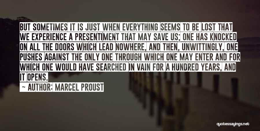 Presentiment Quotes By Marcel Proust