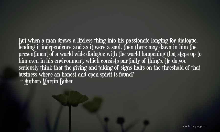 Presentiment Quotes By Martin Buber