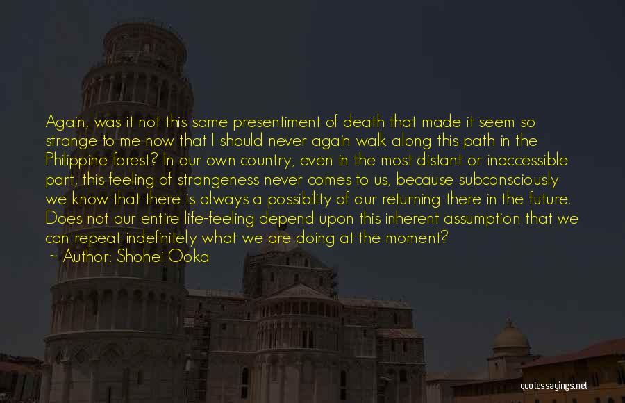 Presentiment Quotes By Shohei Ooka