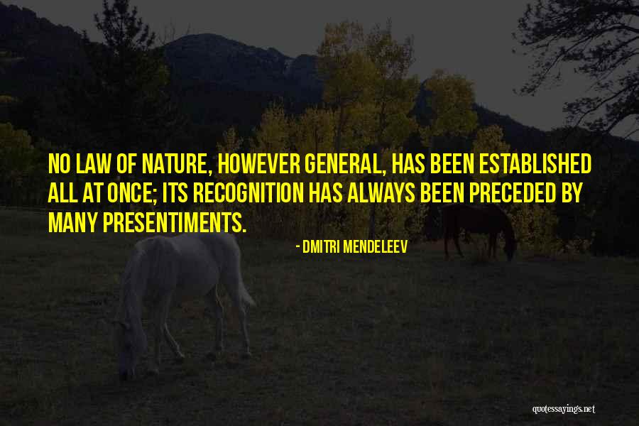 Presentiments Quotes By Dmitri Mendeleev Presentiments Quotes By Dmitri Mendeleev