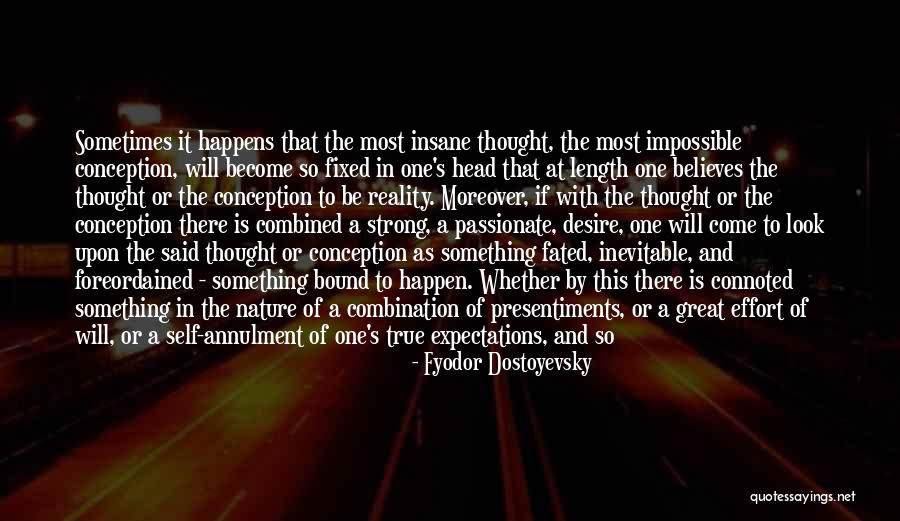 Presentiments Quotes By Fyodor Dostoyevsky Presentiments Quotes By Fyodor Dostoyevsky