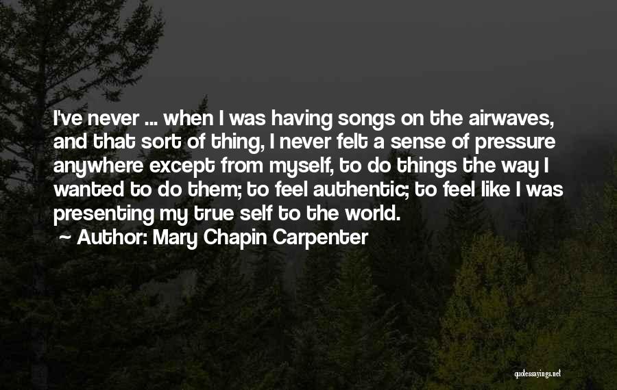 Presenting Self Quotes By Mary Chapin Carpenter