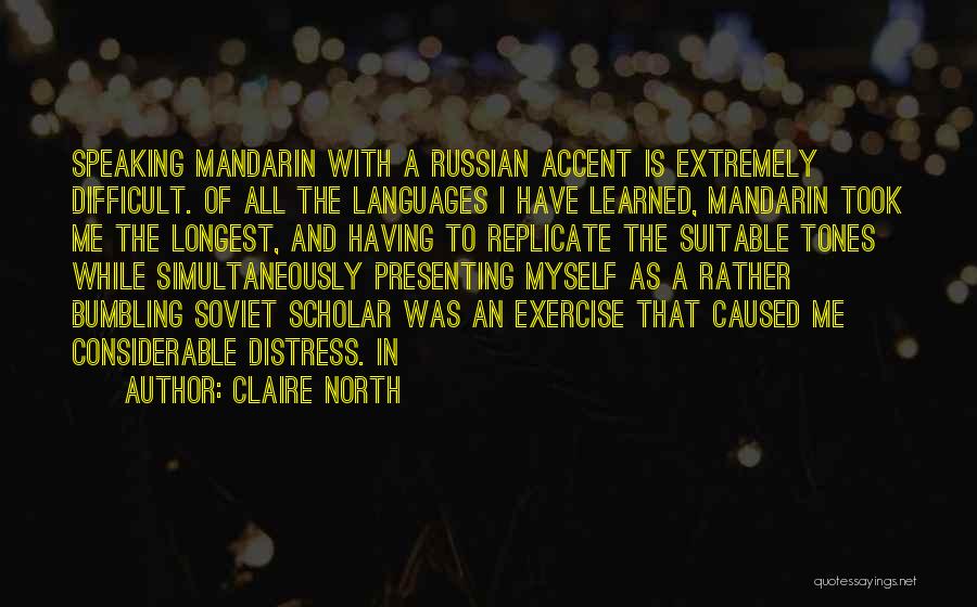 Presenting Yourself Quotes By Claire North