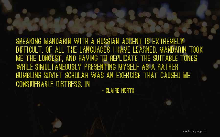 Presenting Yourself Quotes By Claire North