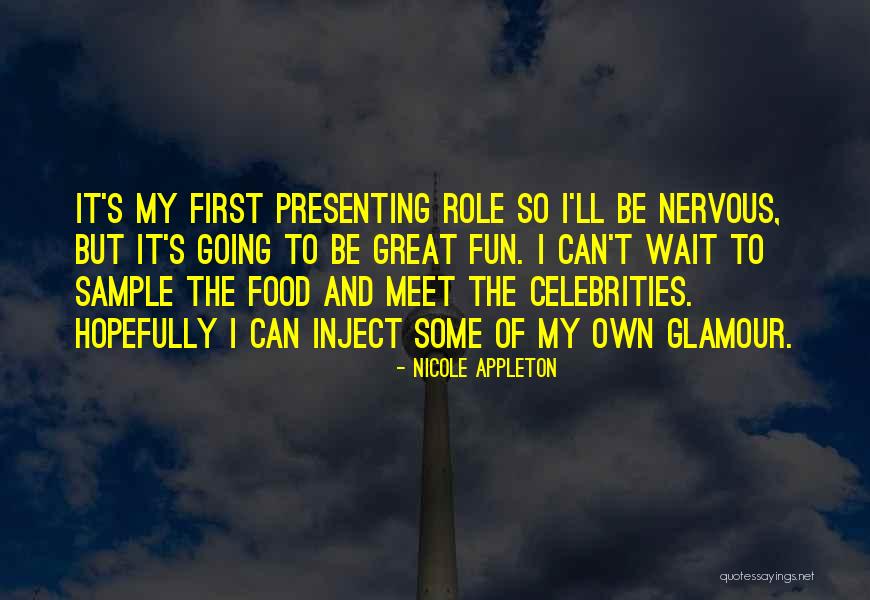 Presenting Yourself Quotes By Nicole Appleton