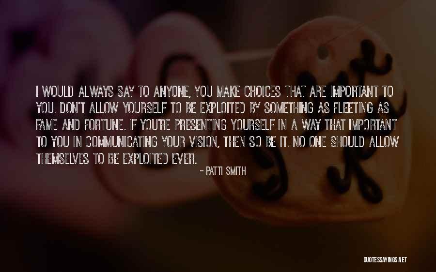 Presenting Yourself Quotes By Patti Smith