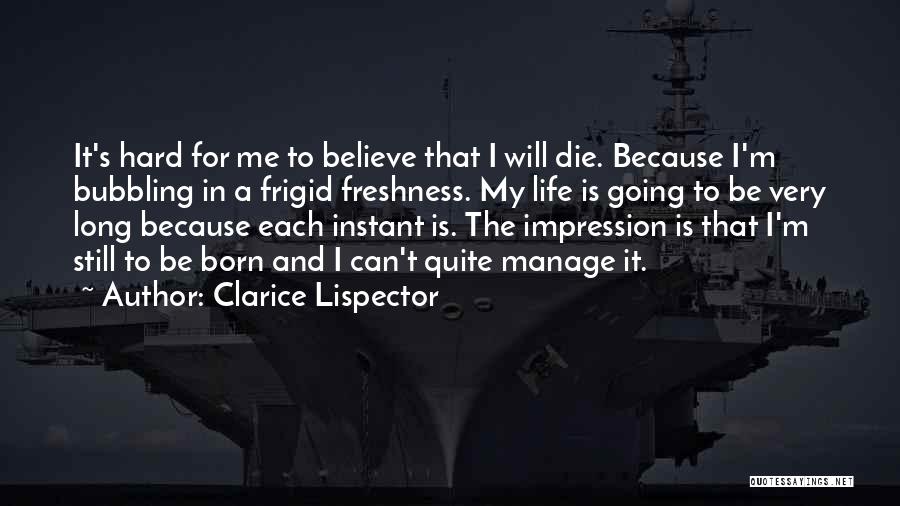 Presentism Quotes By Clarice Lispector