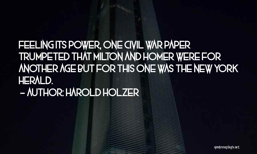 Presentism Quotes By Harold Holzer