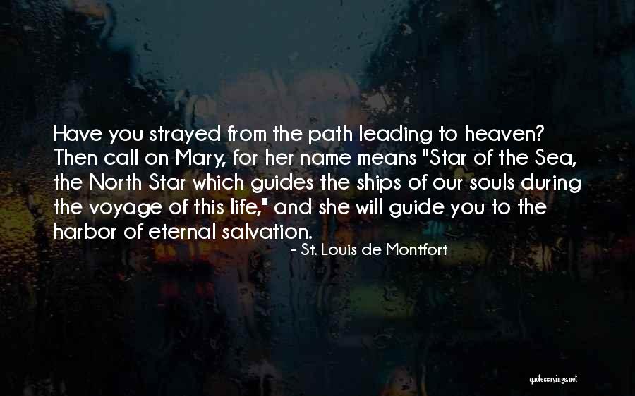 Presentist Approach Quotes By St. Louis De Montfort Presentist Approach Quotes By St. Louis De Montfort