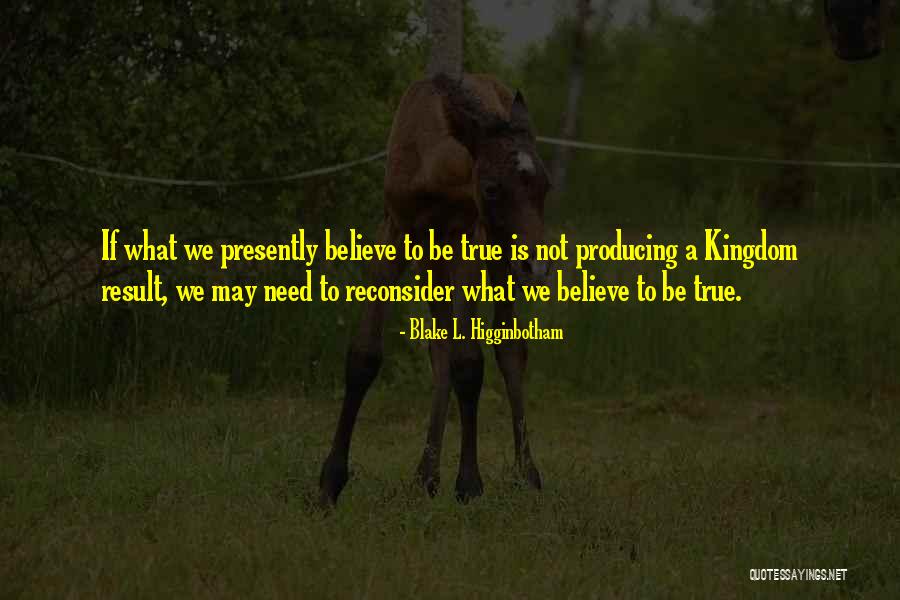 Presently Quotes By Blake L. Higginbotham Presently Quotes By Blake L. Higginbotham
