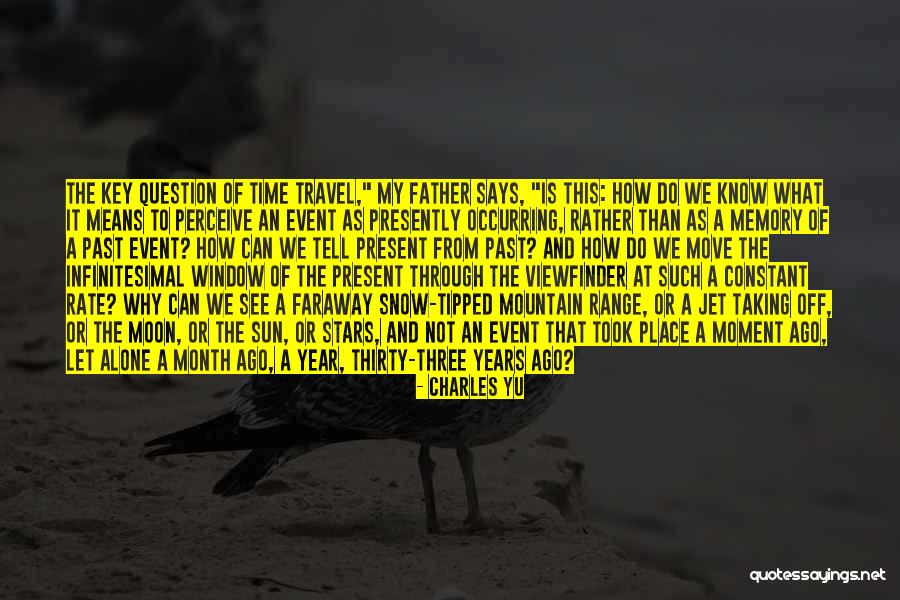 Presently Quotes By Charles Yu Presently Quotes By Charles Yu
