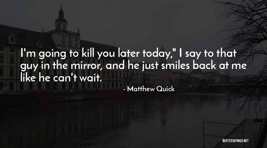 Presentments Quotes By Matthew Quick Presentments Quotes By Matthew Quick