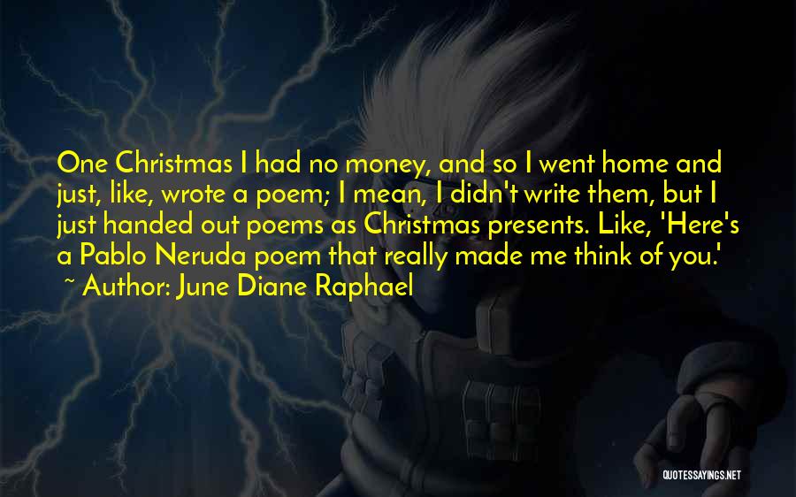 Presents At Christmas Quotes By June Diane Raphael