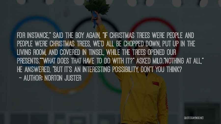 Presents At Christmas Quotes By Norton Juster