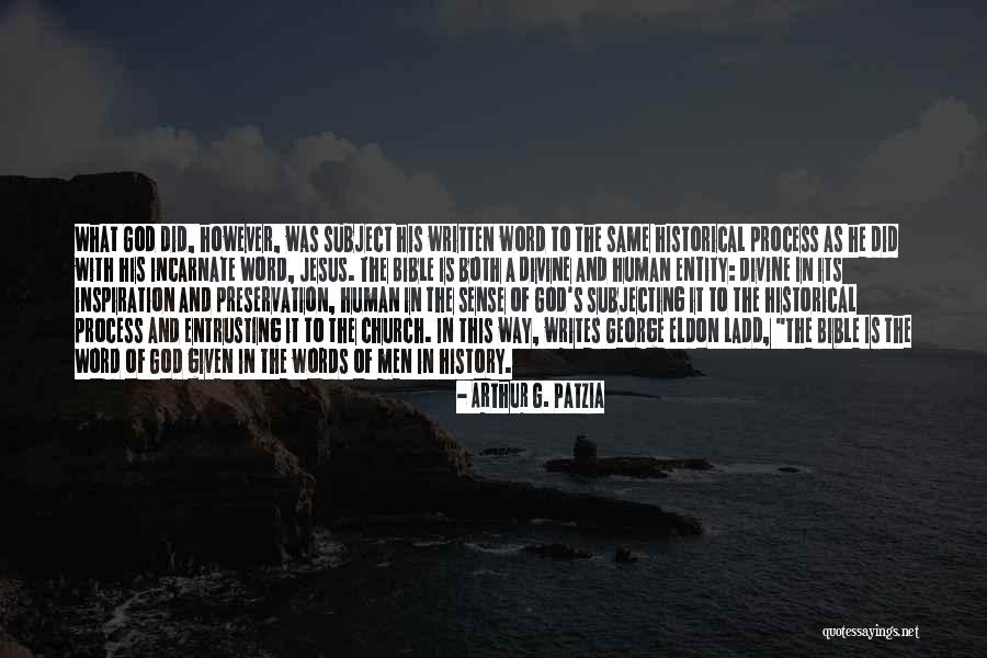 Preservation Bible Quotes By Arthur G. Patzia Preservation Bible Quotes By Arthur G. Patzia
