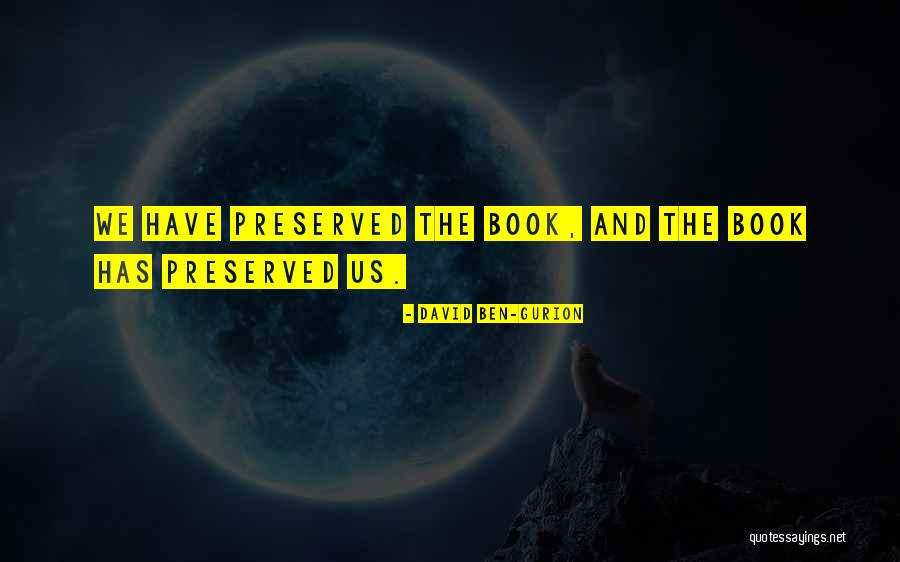 Preservation Bible Quotes By David Ben-Gurion