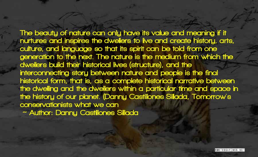 Preservation Of History Quotes By Danny Castillones Sillada