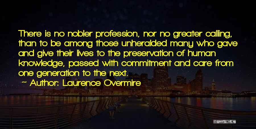 Preservation Of History Quotes By Laurence Overmire