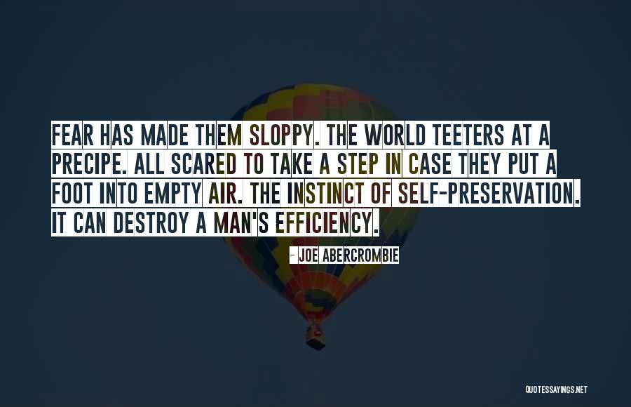 Preservation Of Life Quotes By Joe Abercrombie Preservation Of Life Quotes By Joe Abercrombie