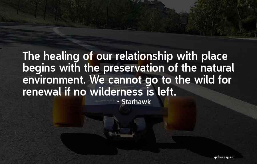 Preservation Of The Wild Quotes By Starhawk Preservation Of The Wild Quotes By Starhawk