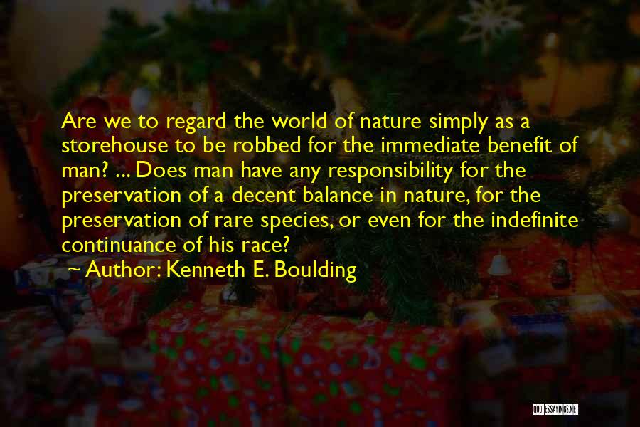 Preservation Quotes By Kenneth E. Boulding
