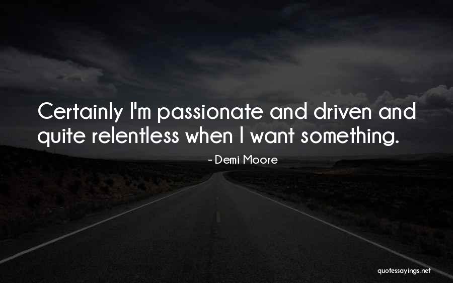 Preservationist Vs Conservationist Quotes By Demi Moore