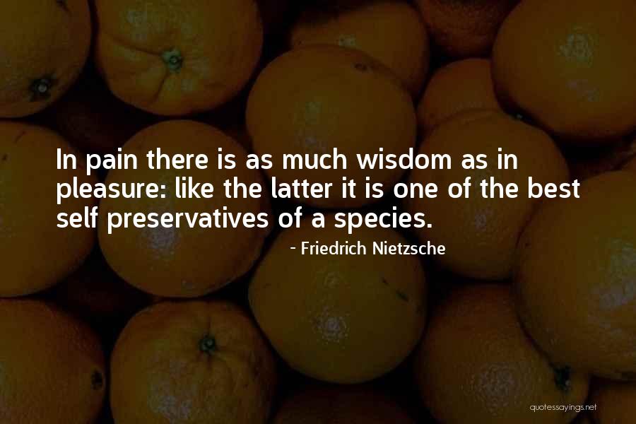 Preservatives Quotes By Friedrich Nietzsche Preservatives Quotes By Friedrich Nietzsche