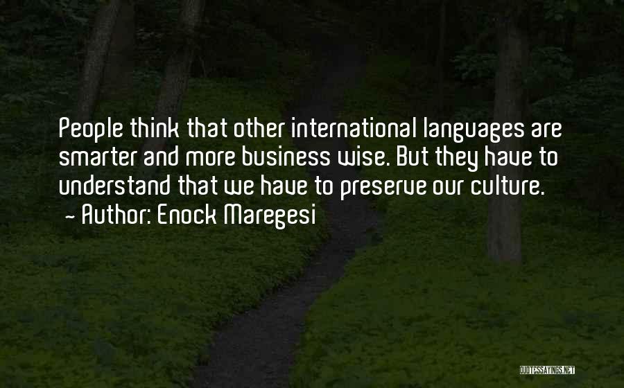 Preserve Culture Quotes By Enock Maregesi