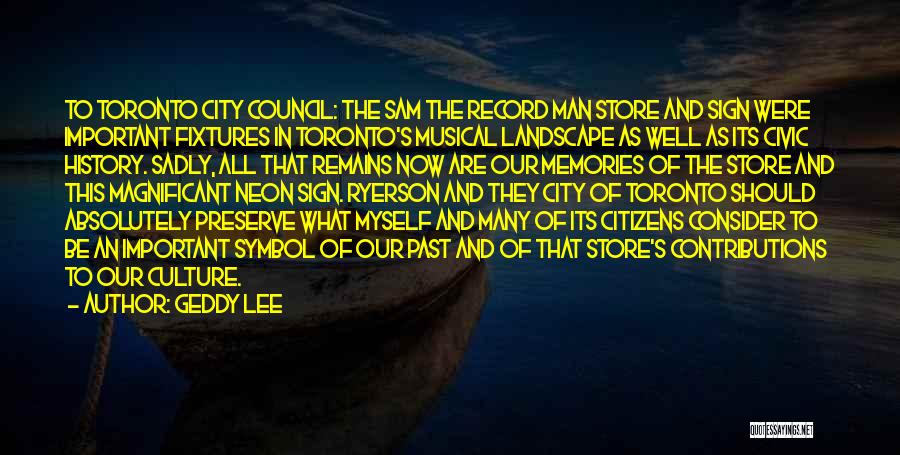 Preserve Culture Quotes By Geddy Lee