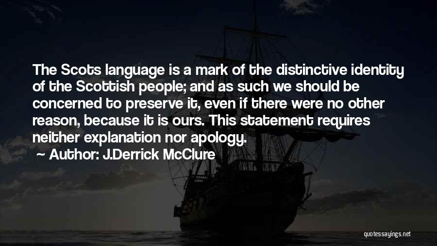 Preserve Culture Quotes By J.Derrick McClure