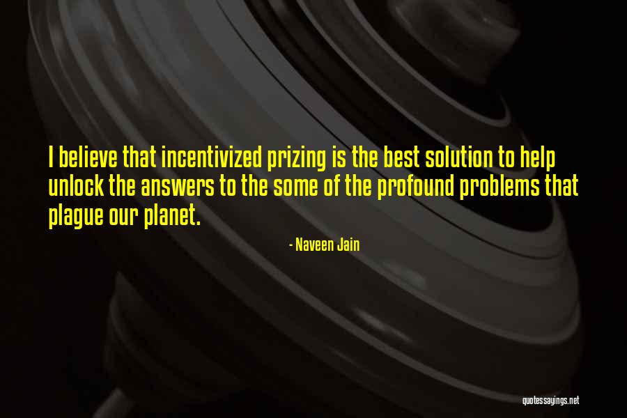 Preserve Democracy Quotes By Naveen Jain