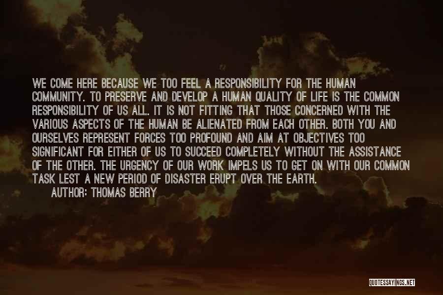 Preserve Earth Quotes By Thomas Berry