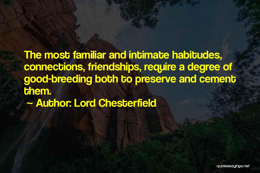 Preserve Friendship Quotes By Lord Chesterfield