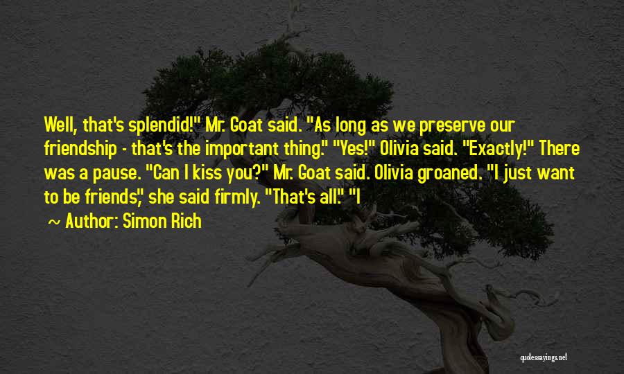 Preserve Friendship Quotes By Simon Rich