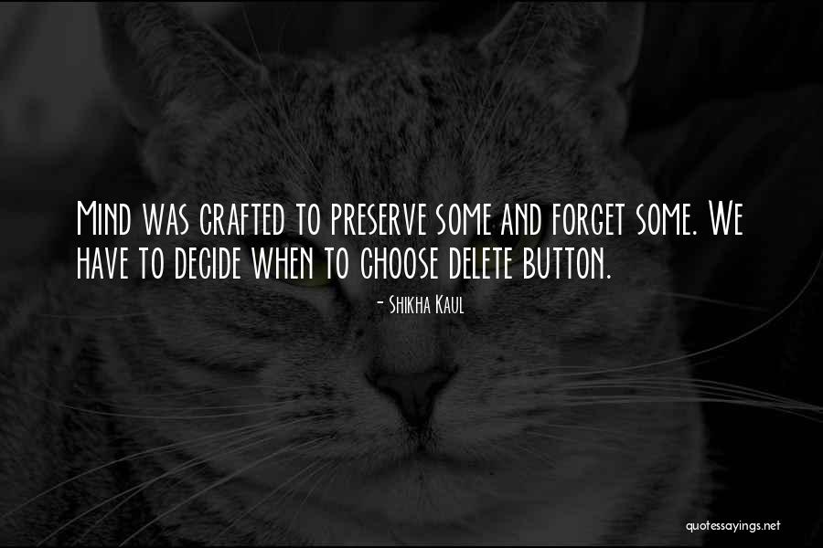 Preserve Inspirational Quotes By Shikha Kaul Preserve Inspirational Quotes By Shikha Kaul
