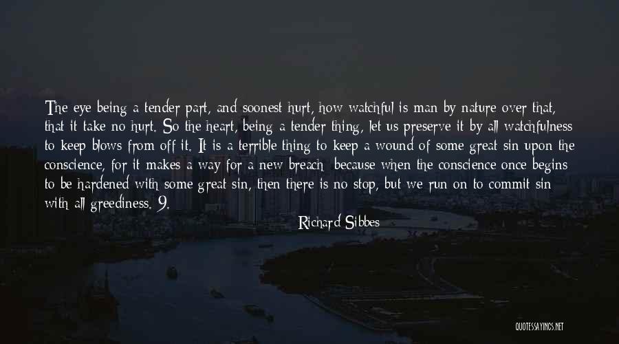 Preserve Nature Quotes By Richard Sibbes Preserve Nature Quotes By Richard Sibbes