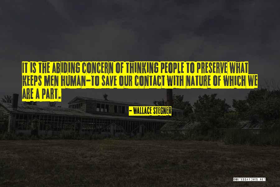 Preserve Nature Quotes By Wallace Stegner Preserve Nature Quotes By Wallace Stegner