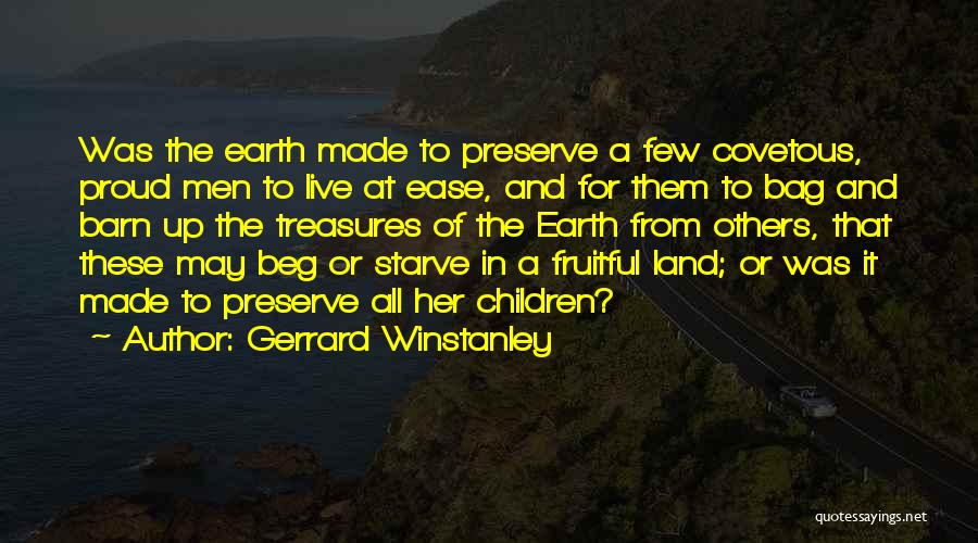 Preserve Our Earth Quotes By Gerrard Winstanley