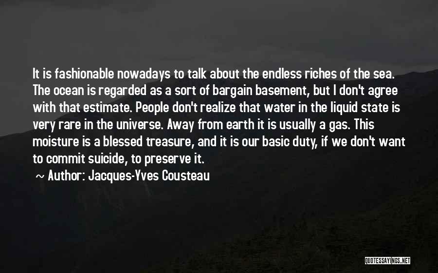 Preserve Our Earth Quotes By Jacques-Yves Cousteau
